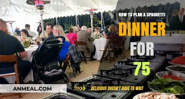 Perfect Spaghetti Dinner: Planning Tips for Feeding 75 Guests Effortlessly