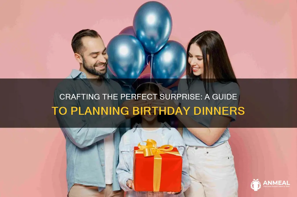 how to plan a surprise birthday dinner