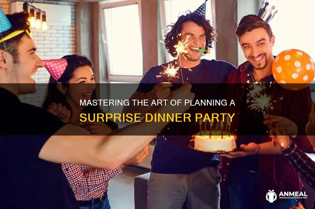 how to plan a surprise dinner party