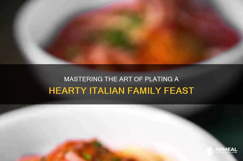 how to plate italian family dinner