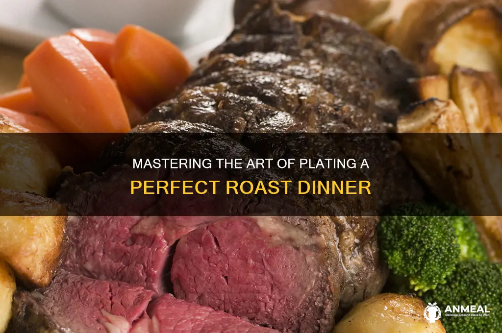 how to plate up a roast dinner
