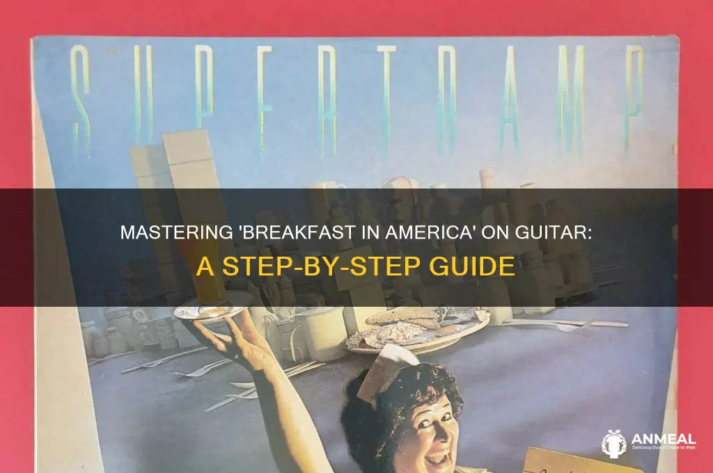 how to play breakfast in america on guitar