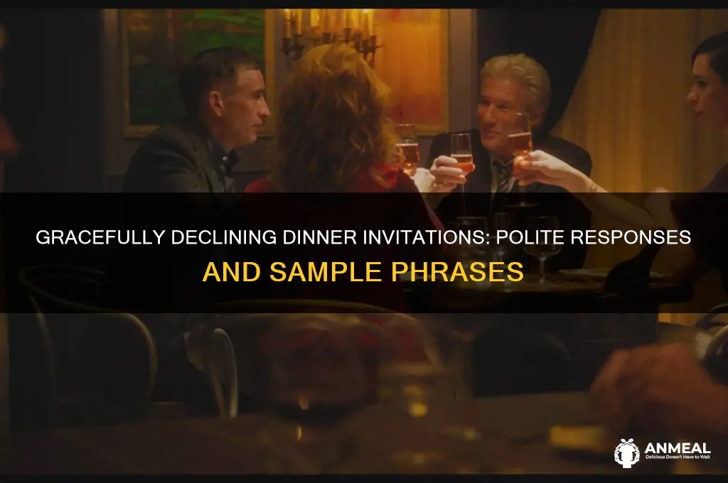 how to politely decline an invitation to dinner sample