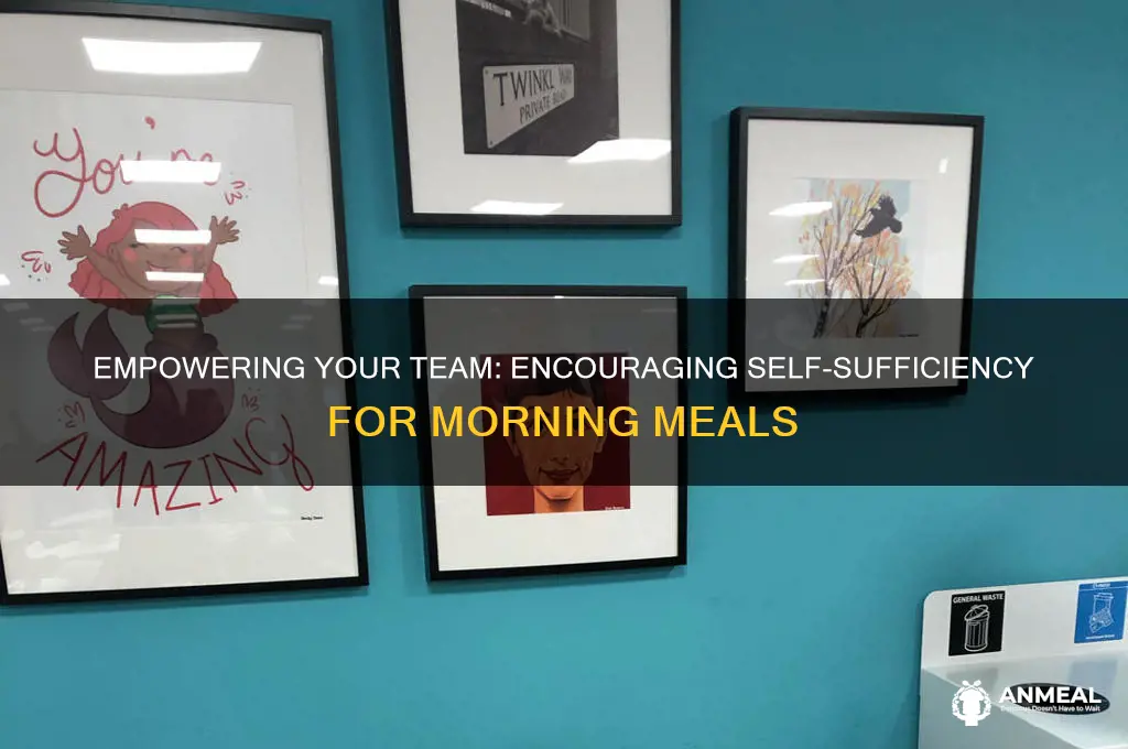 how to politely tell team they must get breakfast themselves
