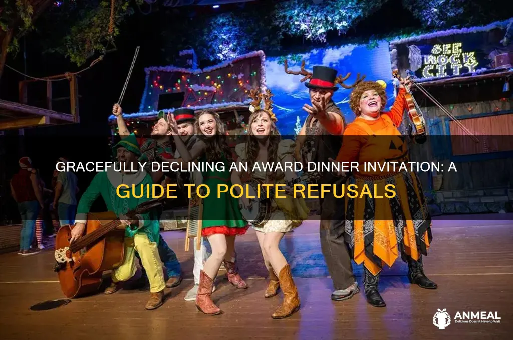 how to politely turn down award dinner invitation