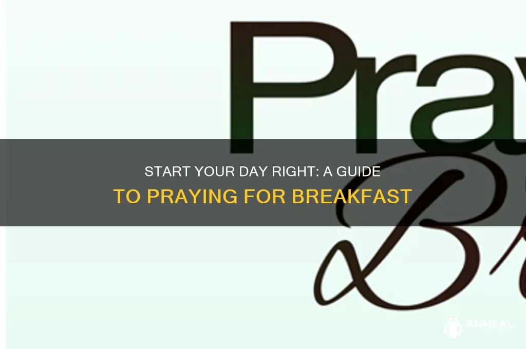 how to pray for breakfast