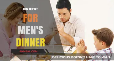 Praying for Men's Dinner: A Guide to Faith-Filled Fellowship