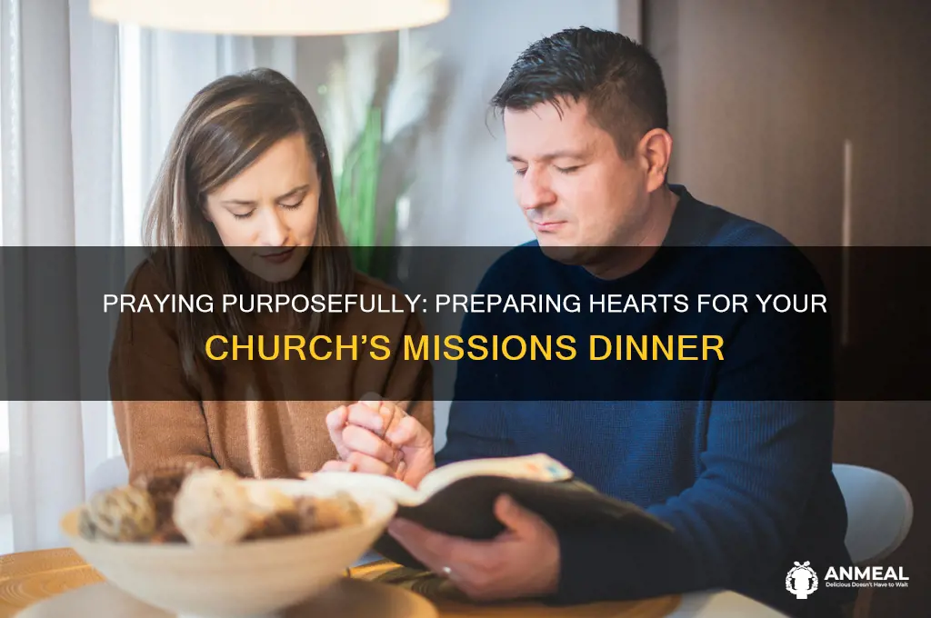 how to pray for the missions dinner at church