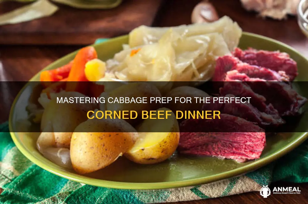 how to prep cabbage for corned beef dinner