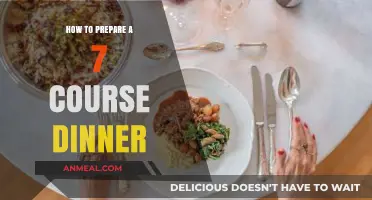 Mastering the Art of a Seven-Course Dinner: Preparation Tips