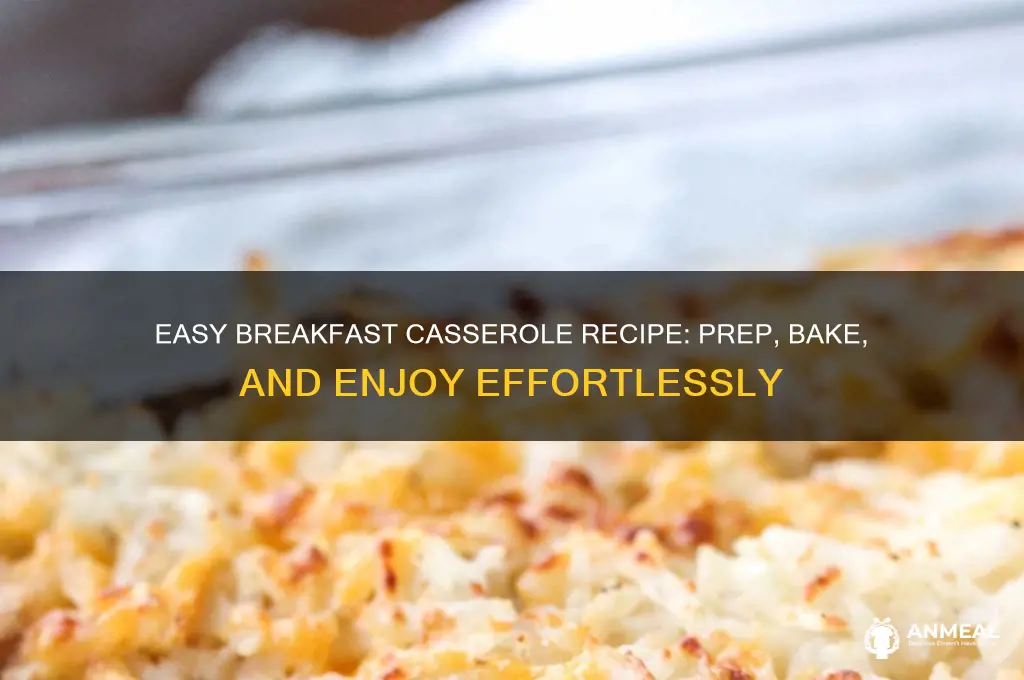how to prepare a breakfast casserole
