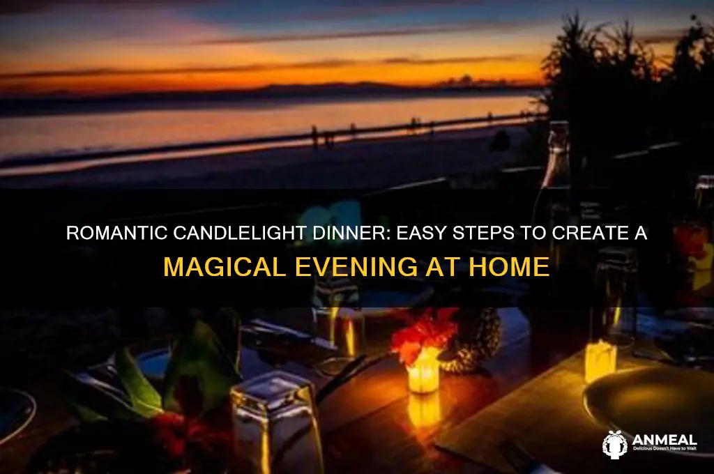 how to prepare a candle light dinner at home