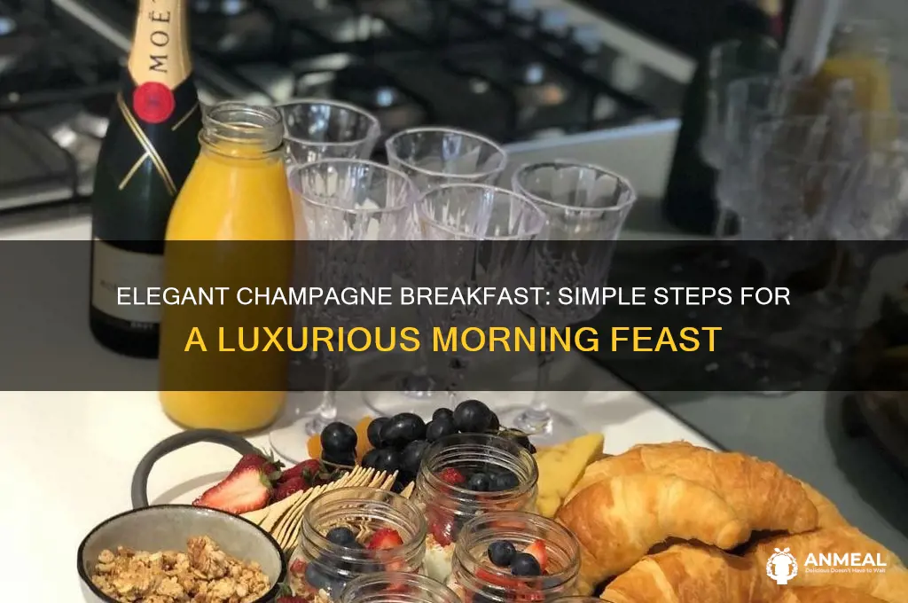 how to prepare a champagne breakfast