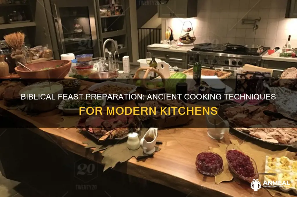 how to prepare a dinner in biblical times