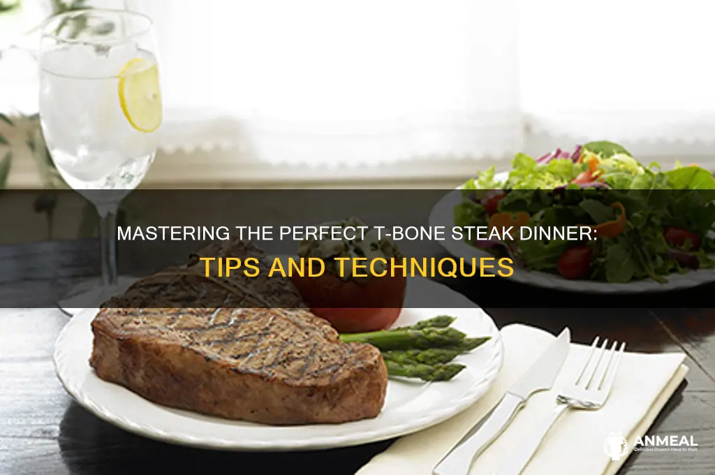 how to prepare a t bone steak dinner