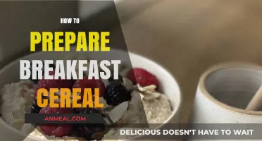 Mastering the Art of Preparing Breakfast Cereal: Quick & Easy Tips
