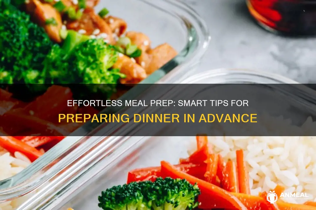 how to prepare dinner in advance