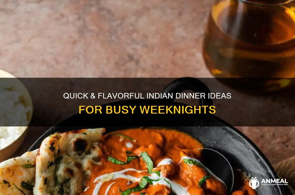 how to prepare easy indian dinner