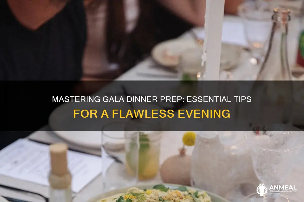 how to prepare for a gala dinner