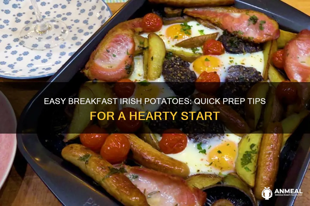 how to prepare irish potatoes for breakfast