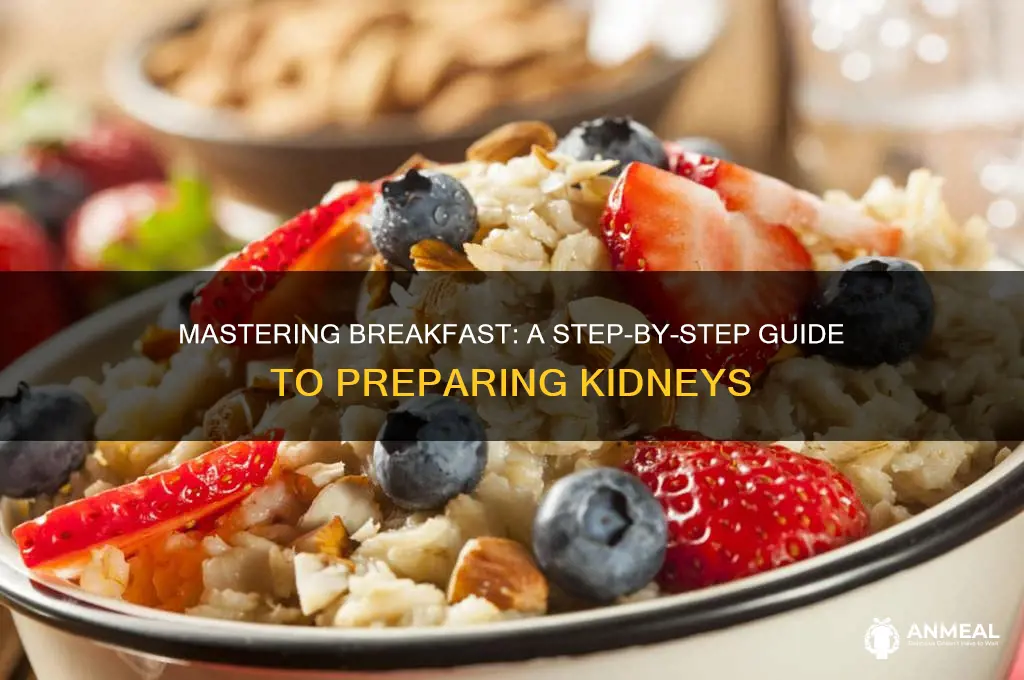 how to prepare kidneys for breakfast