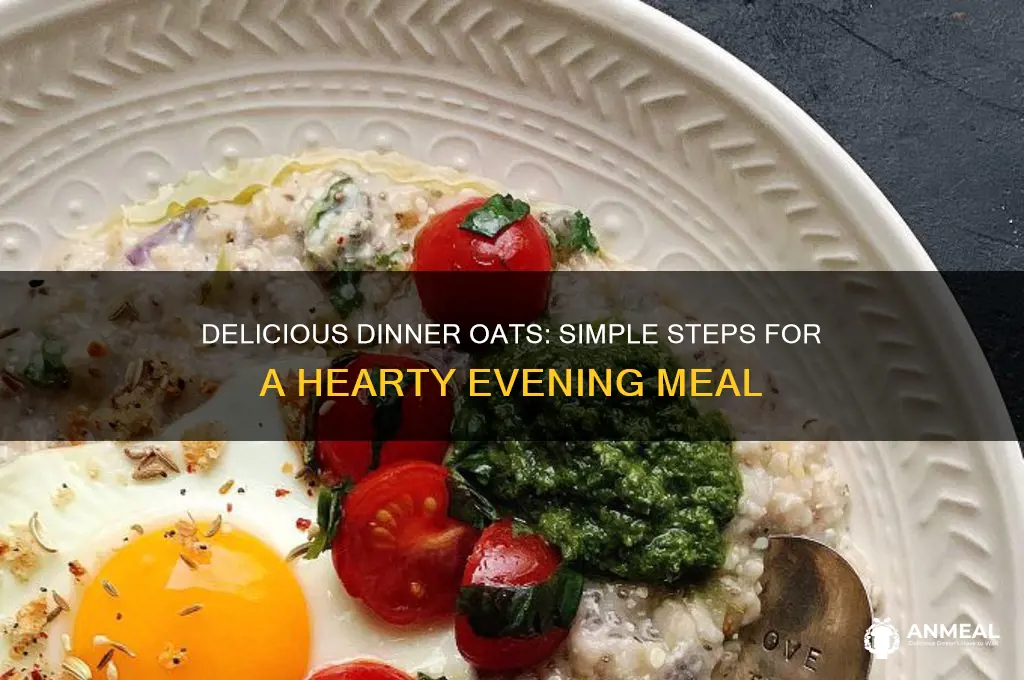 how to prepare oats for dinner
