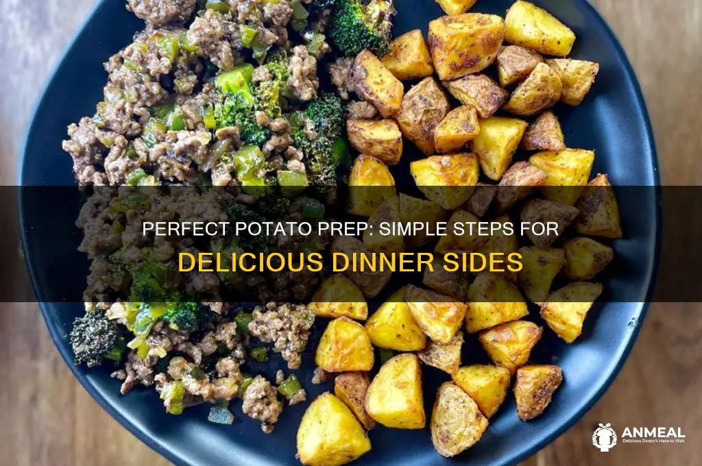how to prepare potatoes for dinner