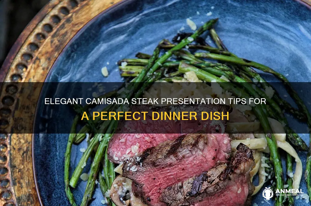 how to present camisada steak for dinner dish