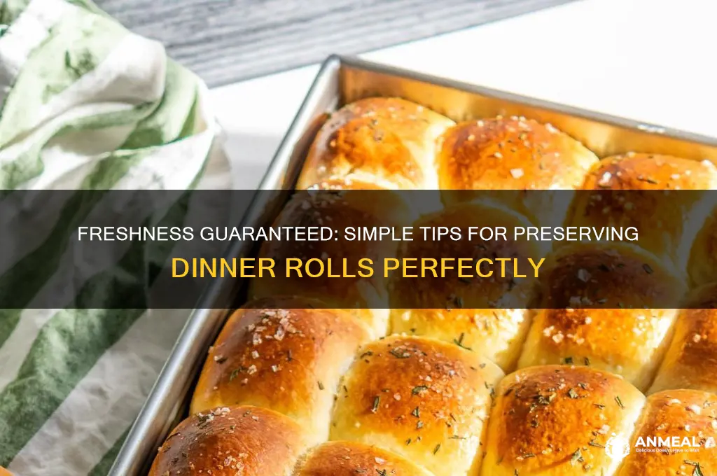 how to preserve dinner rolls