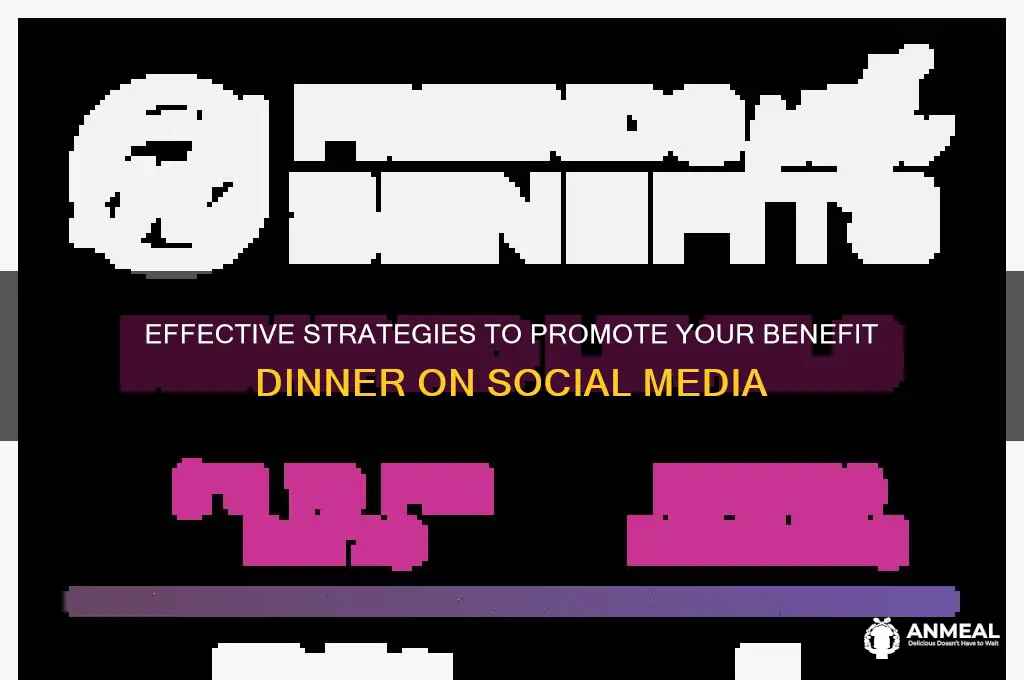 how to promote a benefit dinner in s post