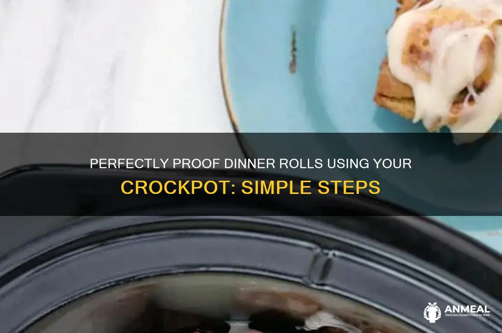 how to proof dinner rolls in a crockpot
