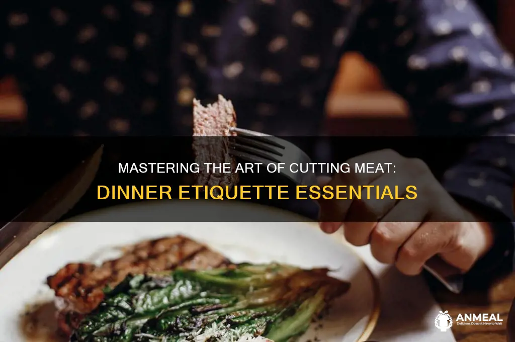 how to properly cut meat at dinner