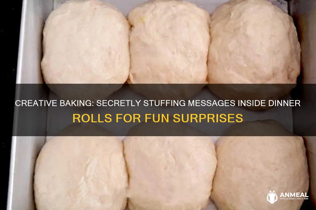 how to put a message inside dinner roll