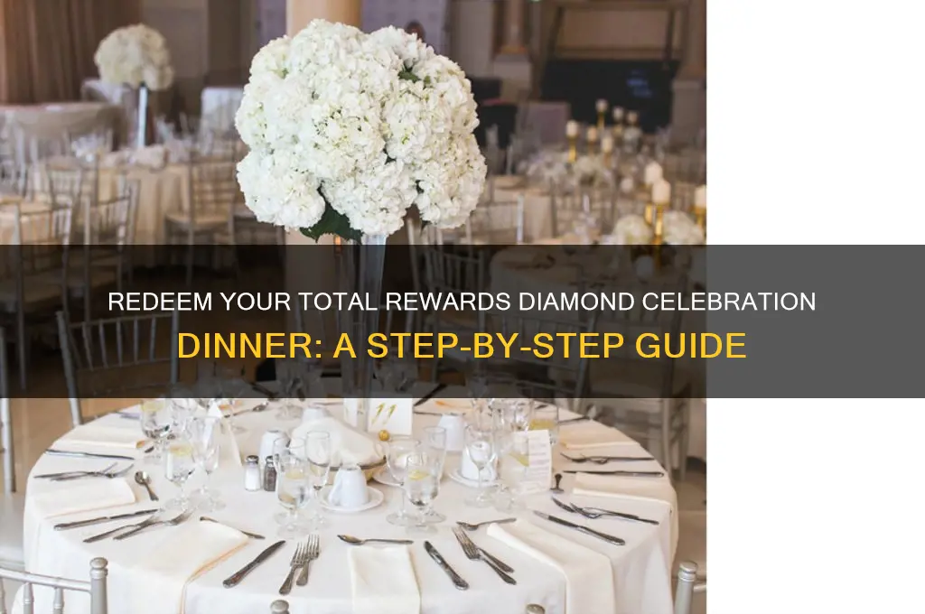 how to redeem total rewards diamond celebration dinner