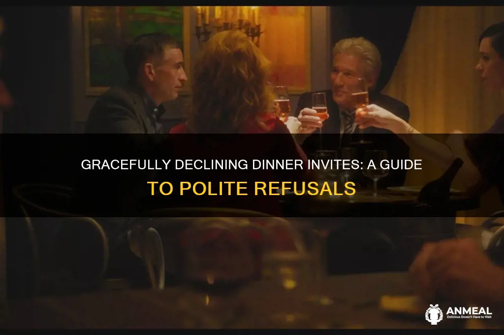 how to refuse an invitation for dinner