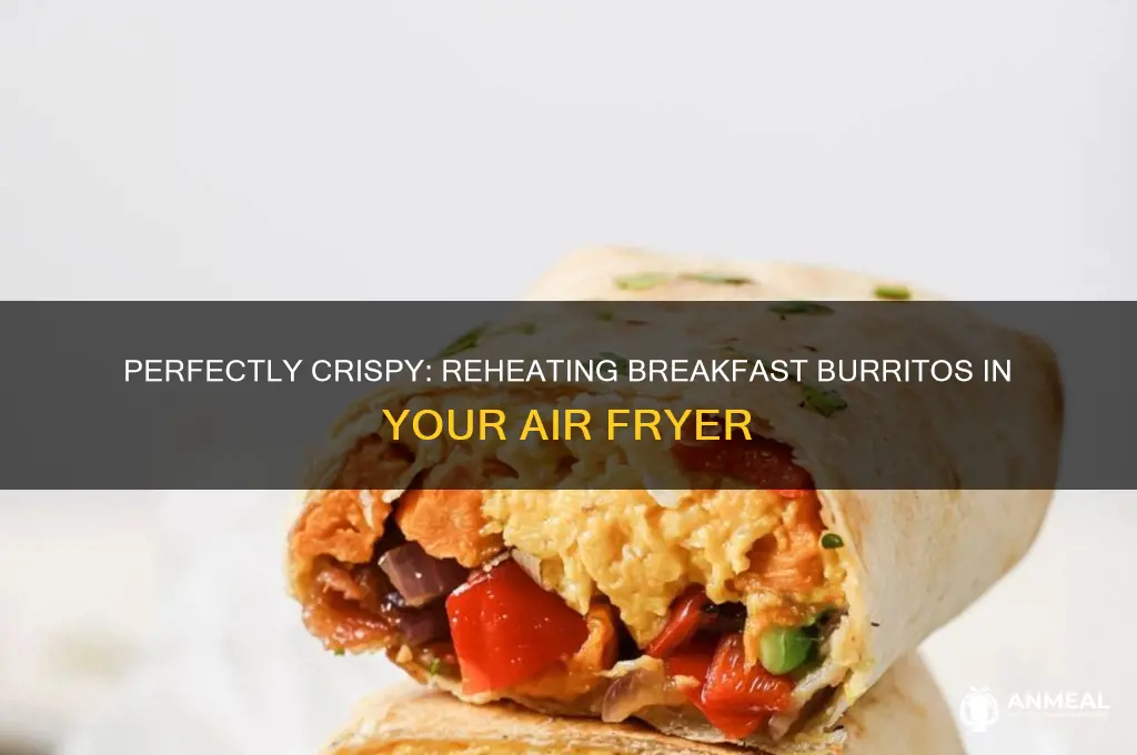 how to reheat a breakfast burrito in air fryer