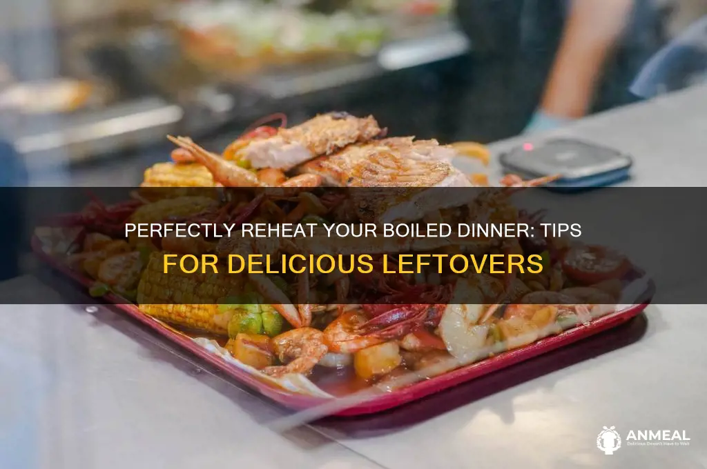 how to reheat boiled dinner