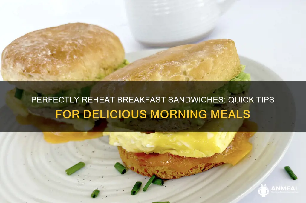 how to reheat breakfast sandwiches