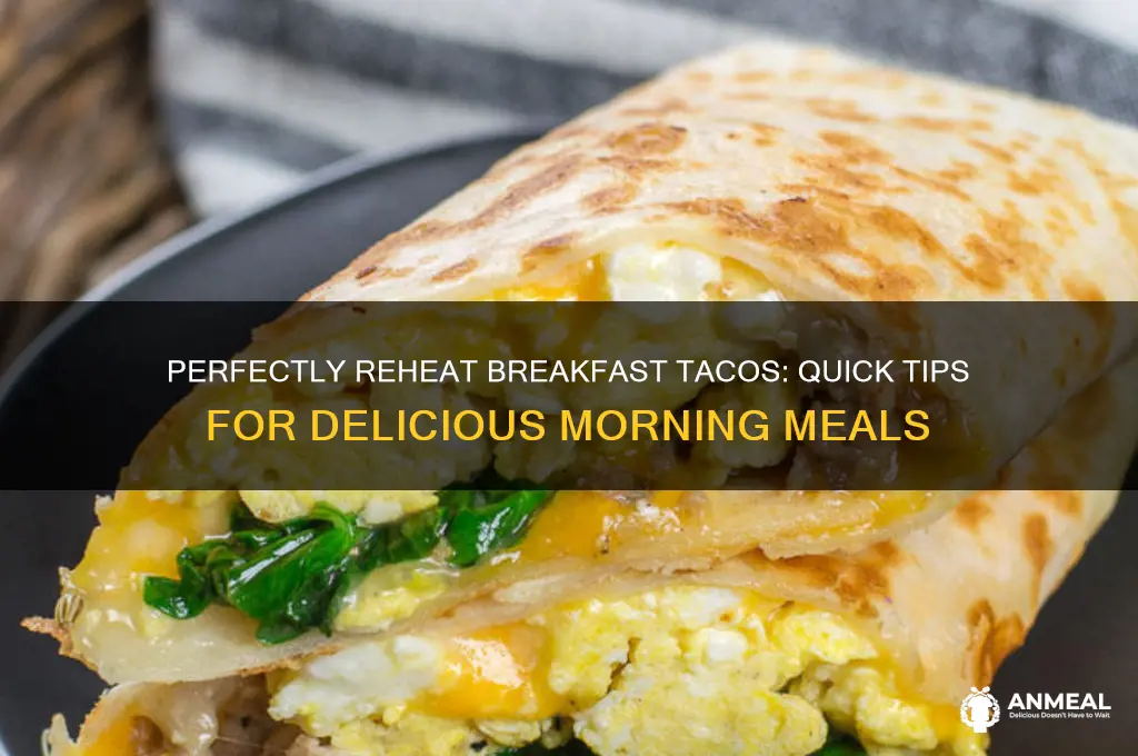 how to reheat breakfast tacos