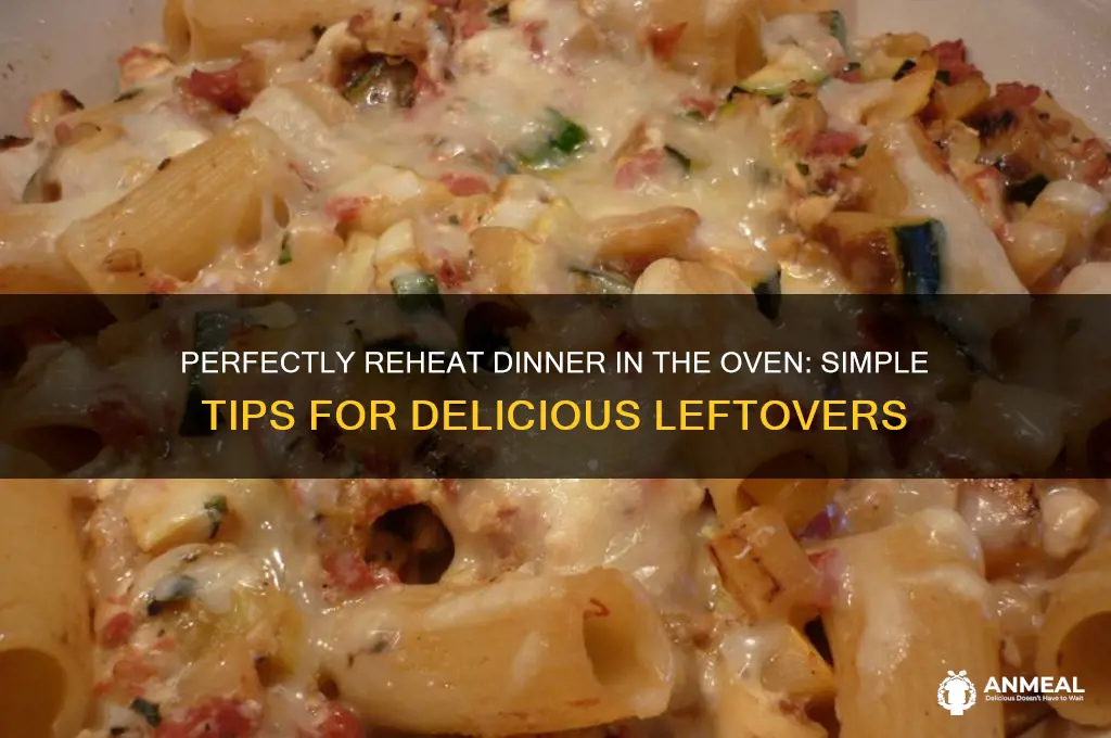 how to reheat dinner in oven