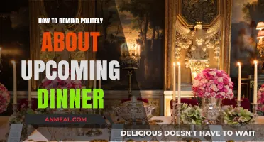 Polite Reminder Tips for Your Upcoming Dinner Gathering