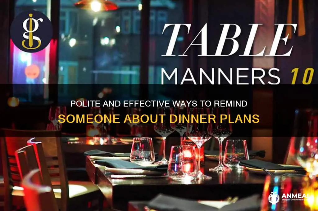 how to remind someone about dinner