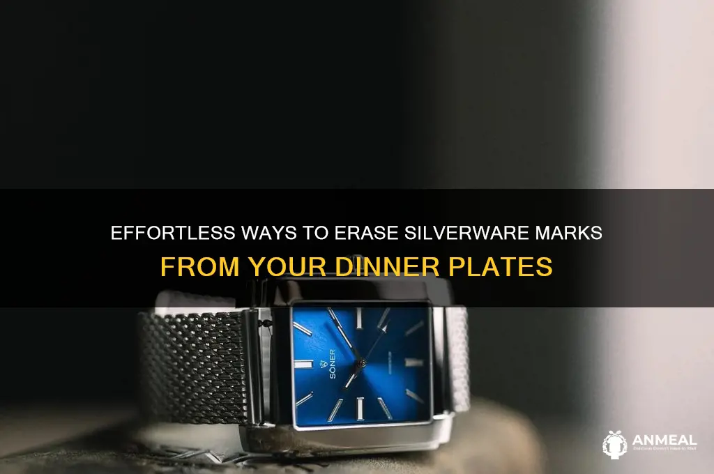 how to remove silverware marks from dinner plates