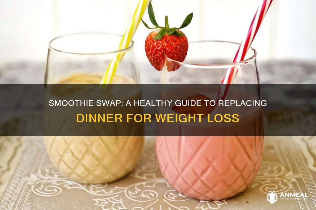 how to replace dinner with smoothie to lose weight
