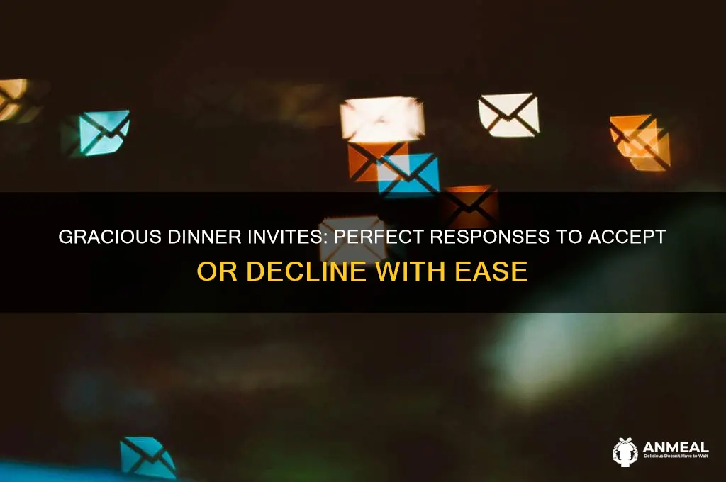 how to reply if someone invites you for dinner