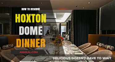 Reserve Hoxton Dome Dinner: A Step-by-Step Guide to Securing Your Spot