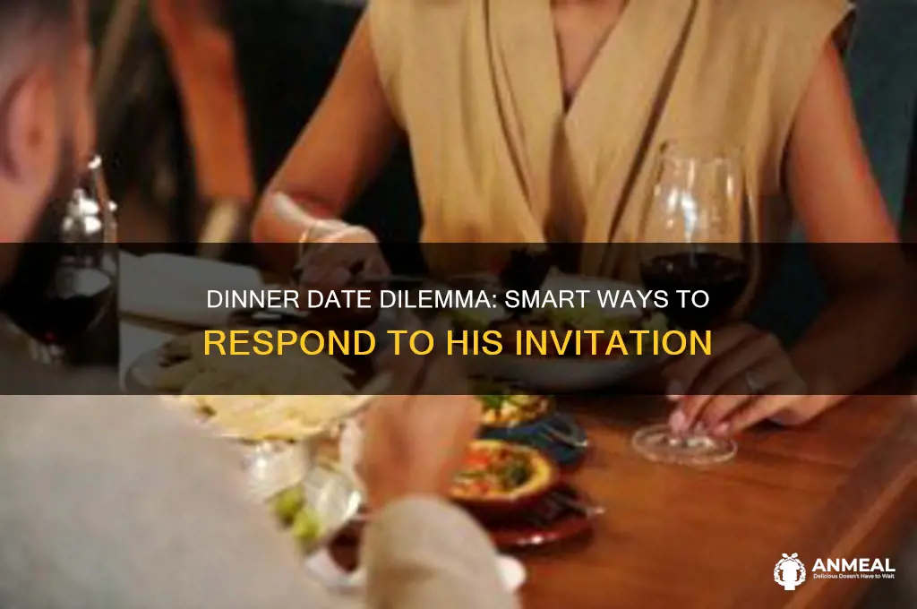 how to respond a guy invitation for dinner