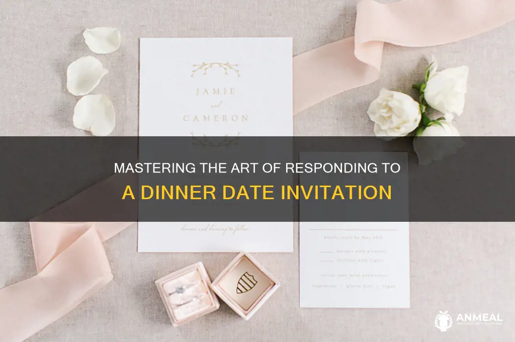 how to respond to dinner date