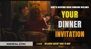 Gracefully Handling Declined Dinner Invitations: Tips for Thoughtful Responses