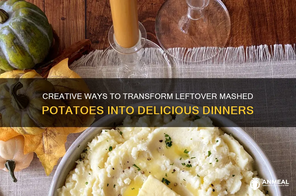 how to reuse mashed potatoes for dinner